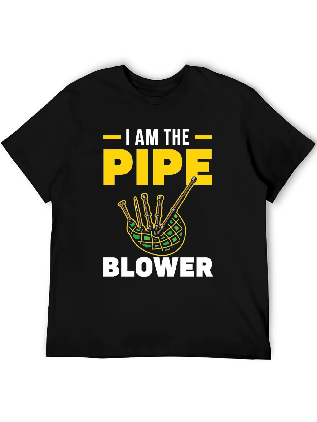 I AM THE PIPE BLOWER Graphic T-Shirt