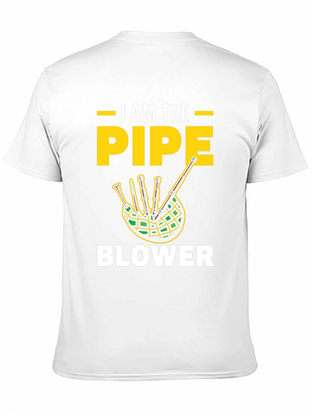 I AM THE PIPE BLOWER Graphic T-Shirt