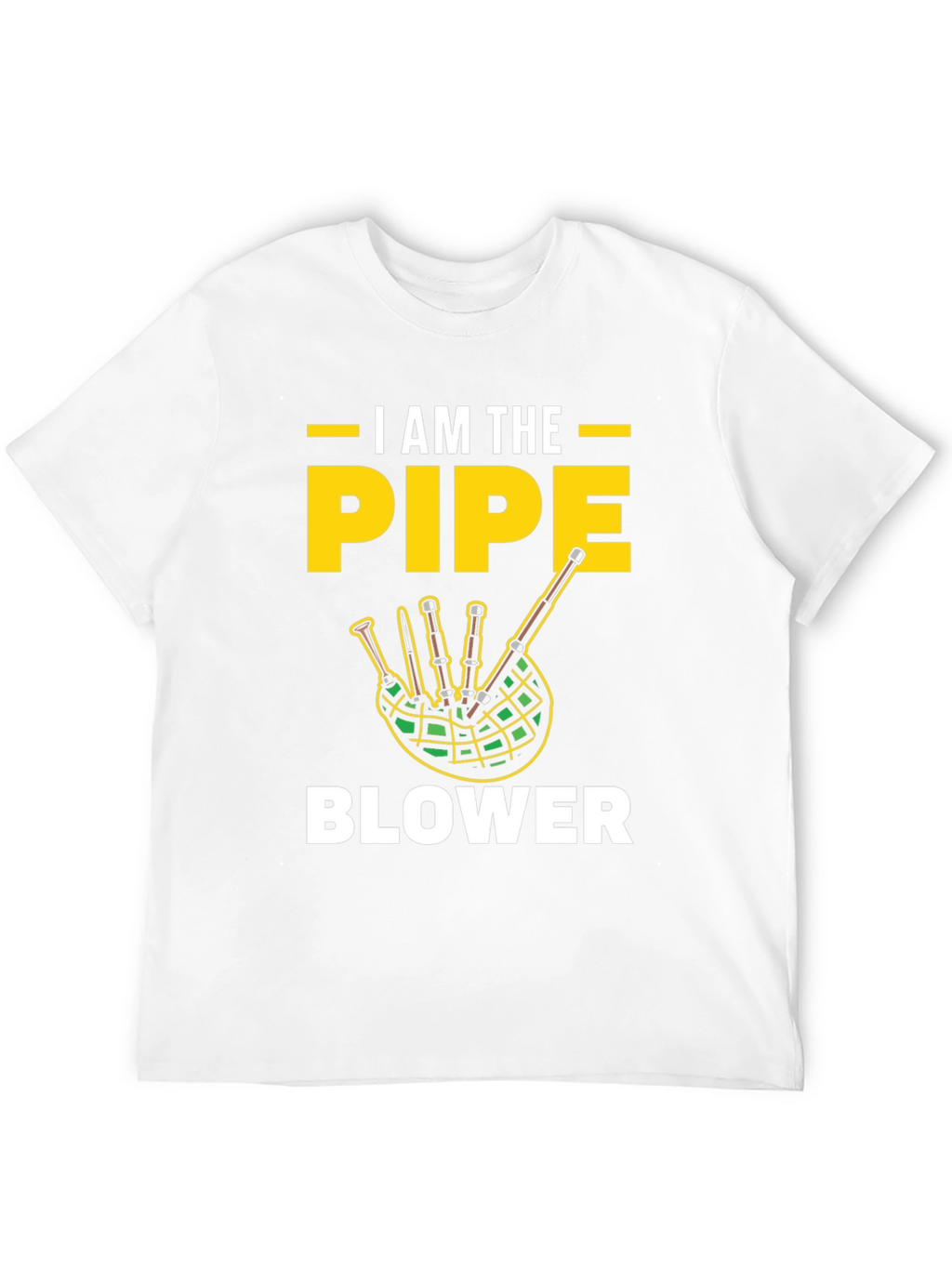 I AM THE PIPE BLOWER Graphic T-Shirt