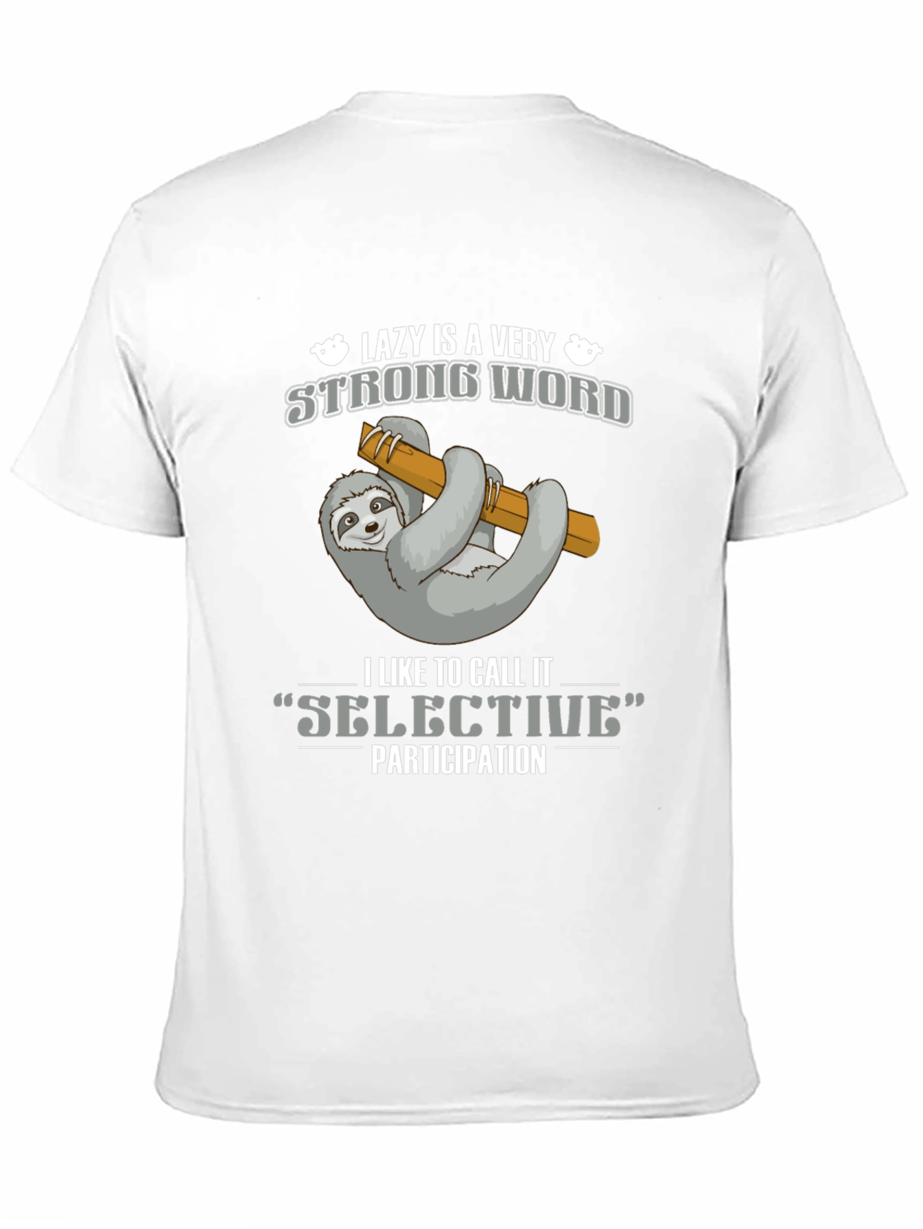 Lazy Sloth T-Shirt - Selective Participation Tee