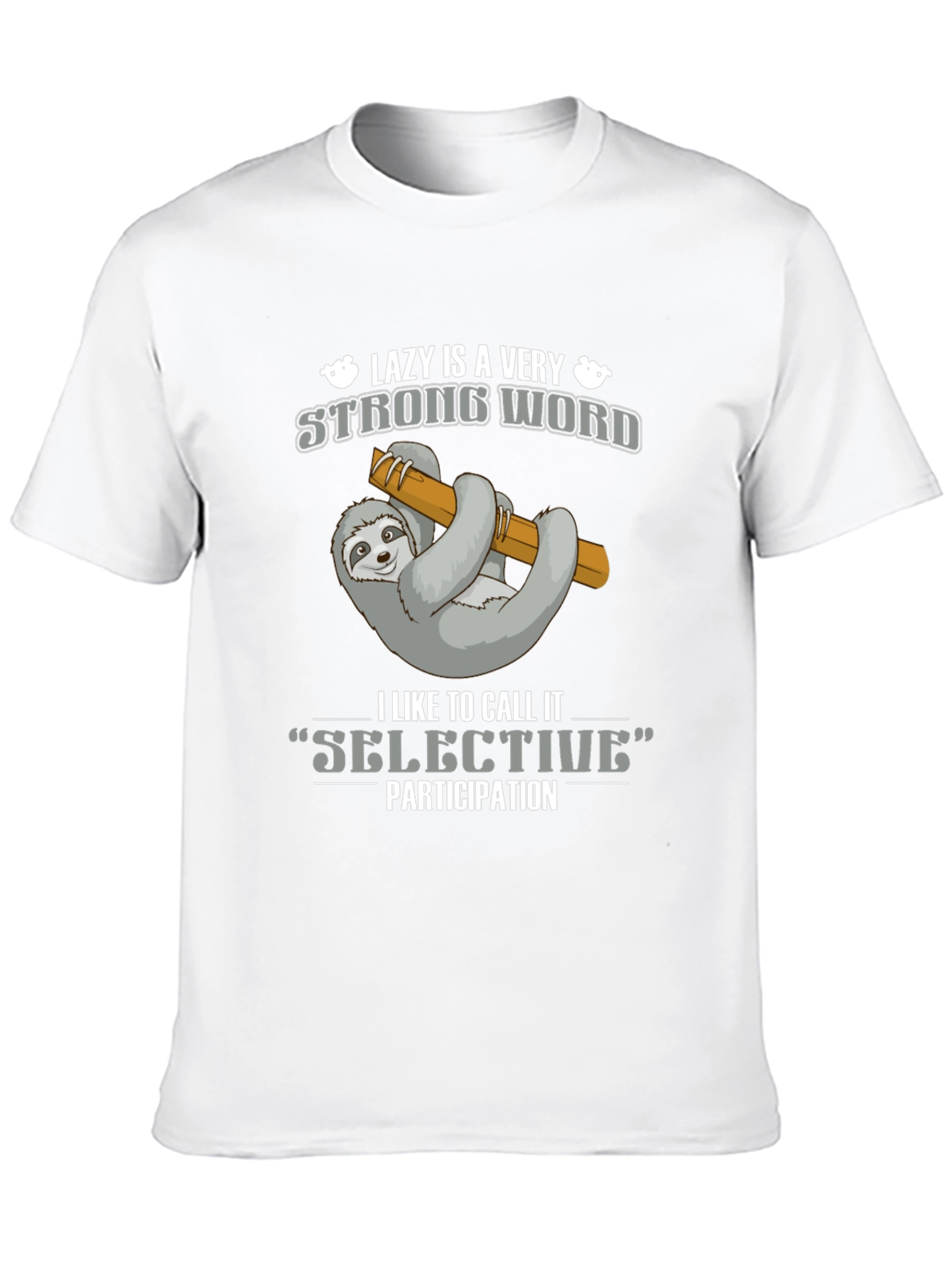 Lazy Sloth T-Shirt - Selective Participation Tee