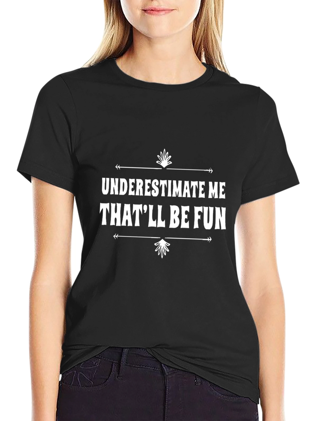 Underestimate Me Thatll Be Fun T-Shirt
