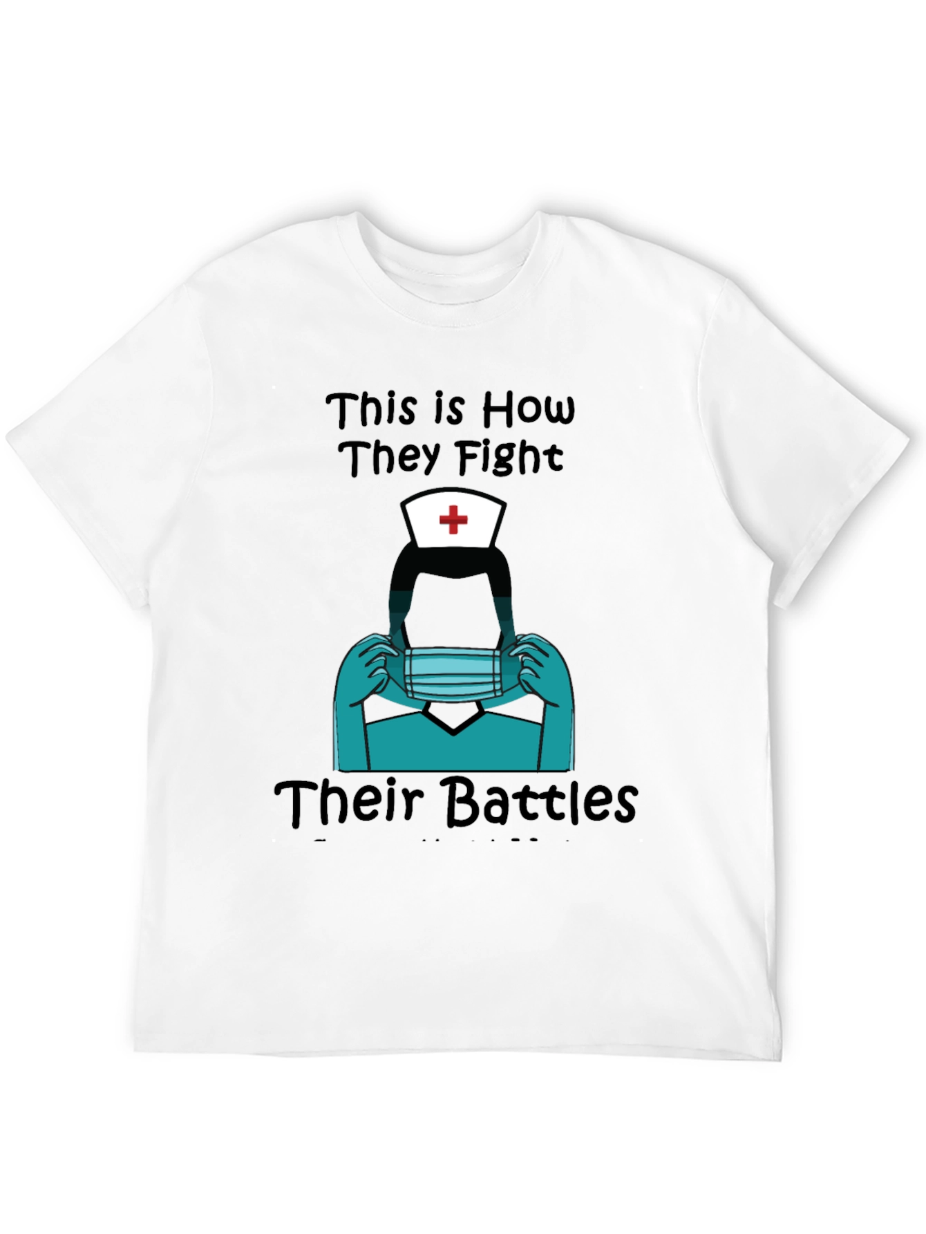 Nurse Heroes Graphic Tee - Fight Their Battles