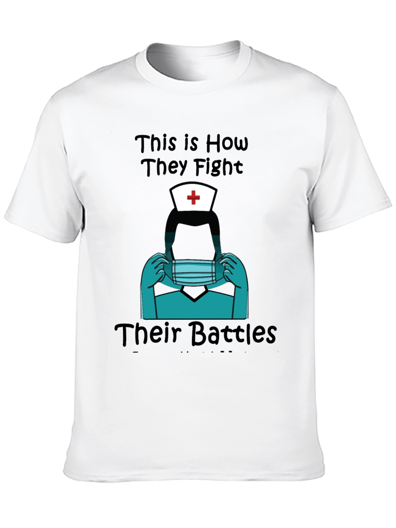 Nurse Heroes Graphic Tee - Fight Their Battles