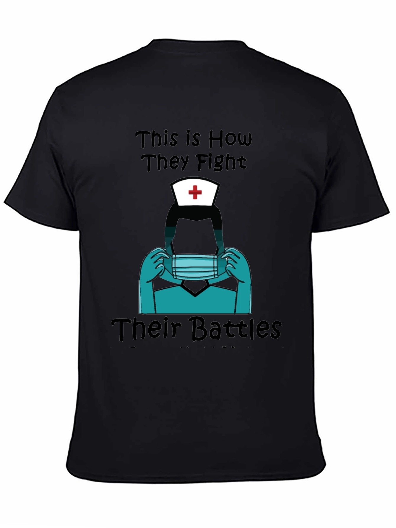 Nurse Heroes Graphic Tee - Fight Their Battles