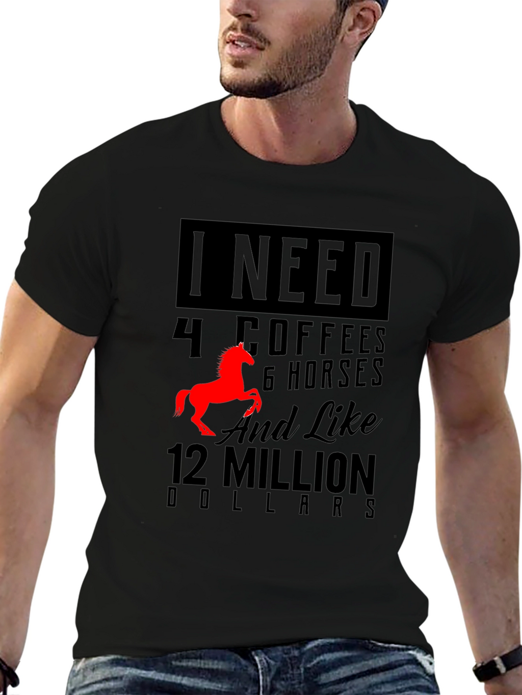 I Need Coffee Horses & Millions T-Shirt