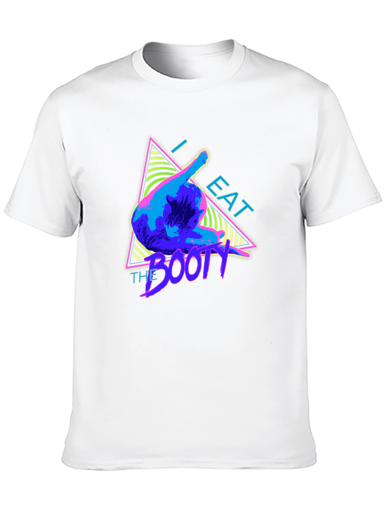 I Eat The Booty T-Shirt Funny Graphic Tee