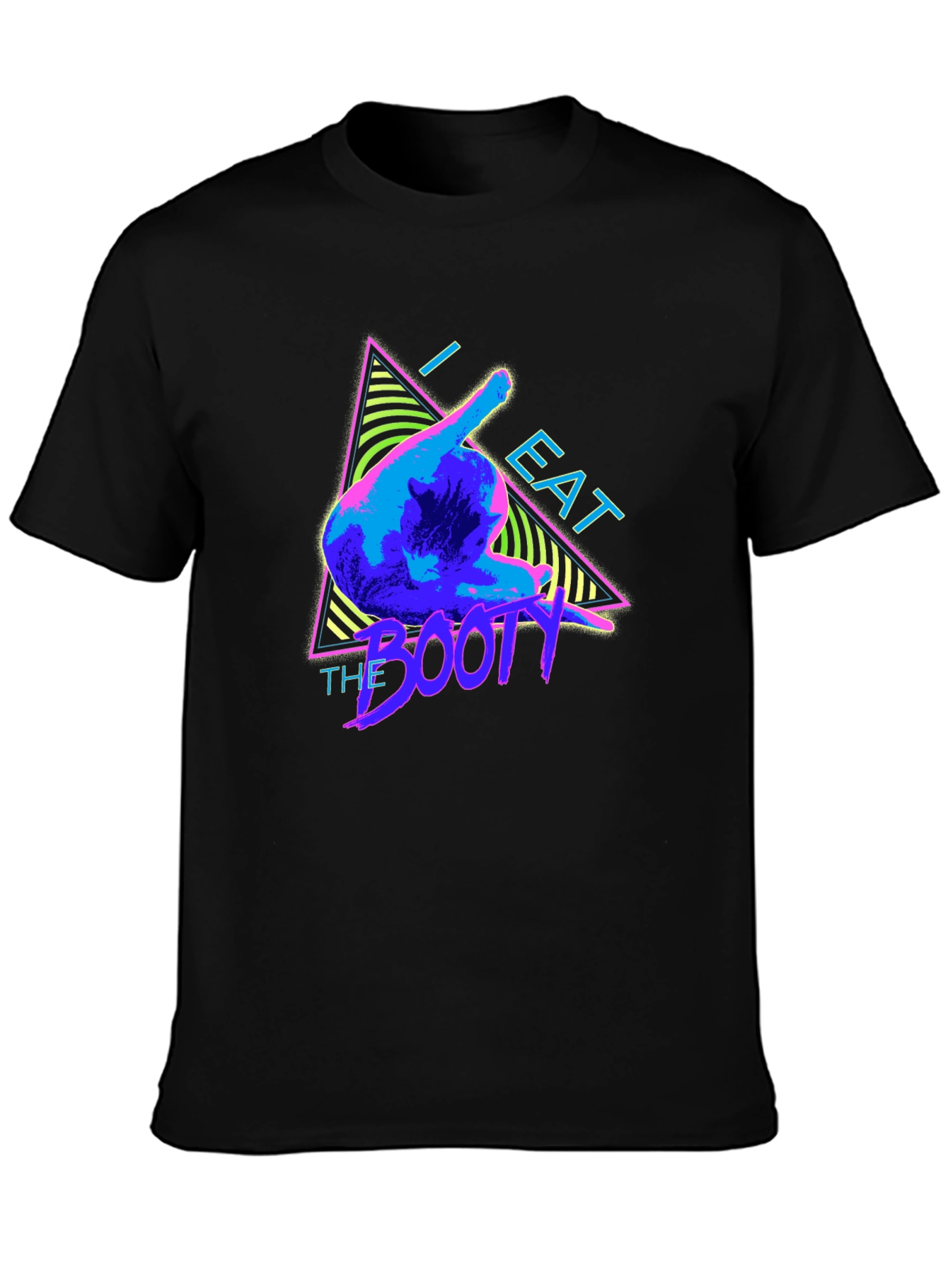 I Eat The Booty T-Shirt Funny Graphic Tee