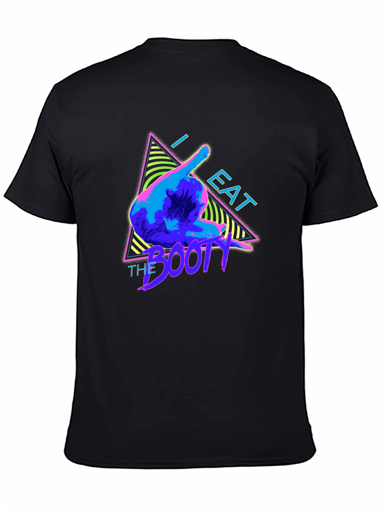 I Eat The Booty T-Shirt Funny Graphic Tee