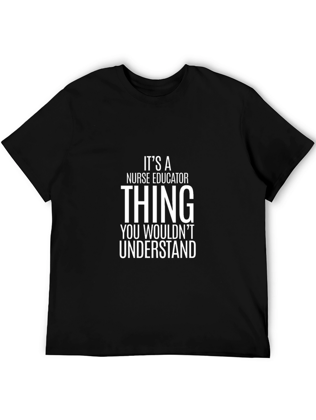 Nurse Educator Thing T-Shirt
