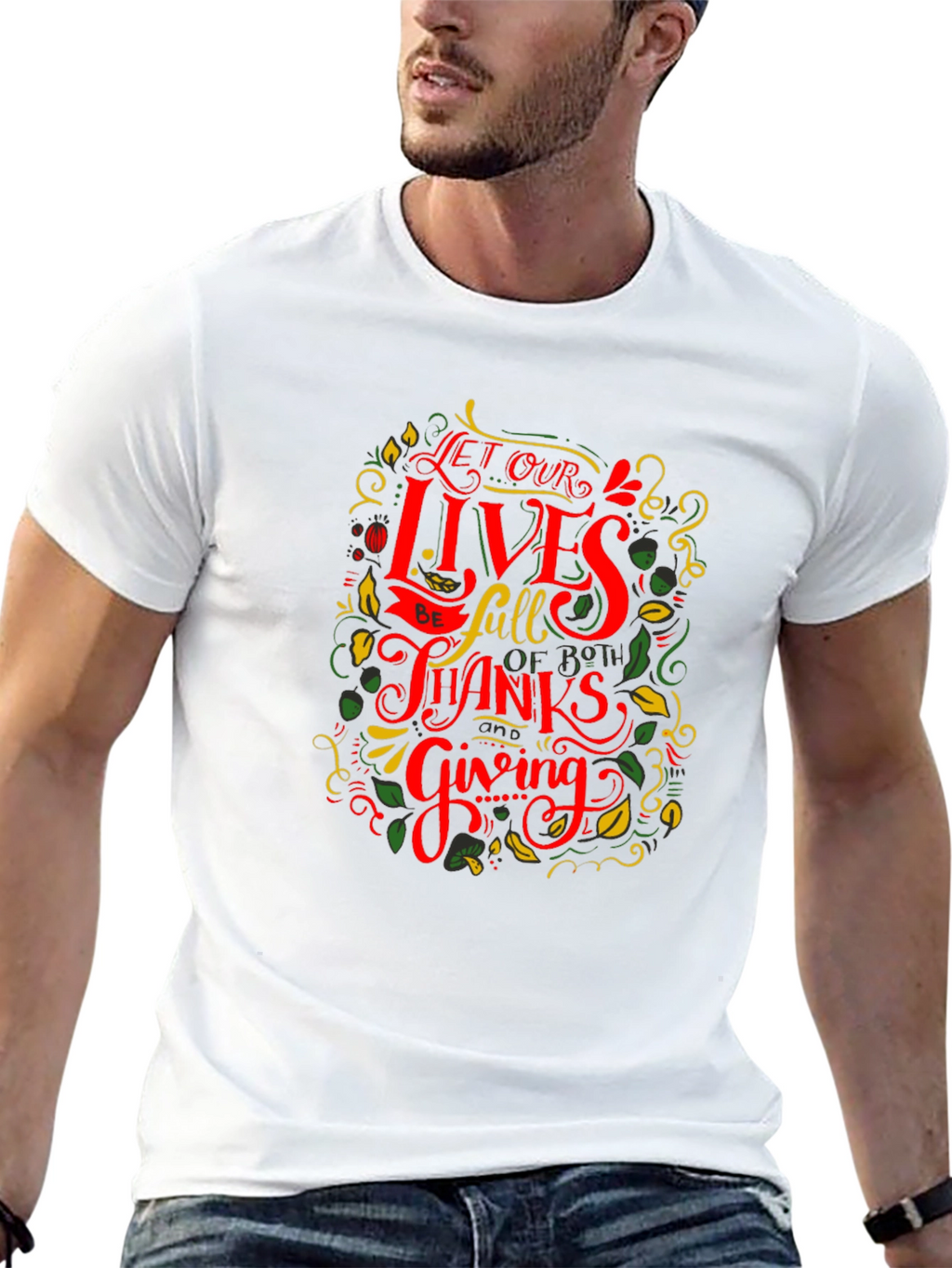 Thanksgiving Graphic Tee - Let Our Lives Be Full