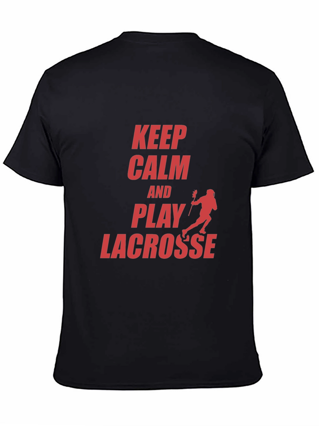 Keep Calm and Play Lacrosse Graphic T-Shirt