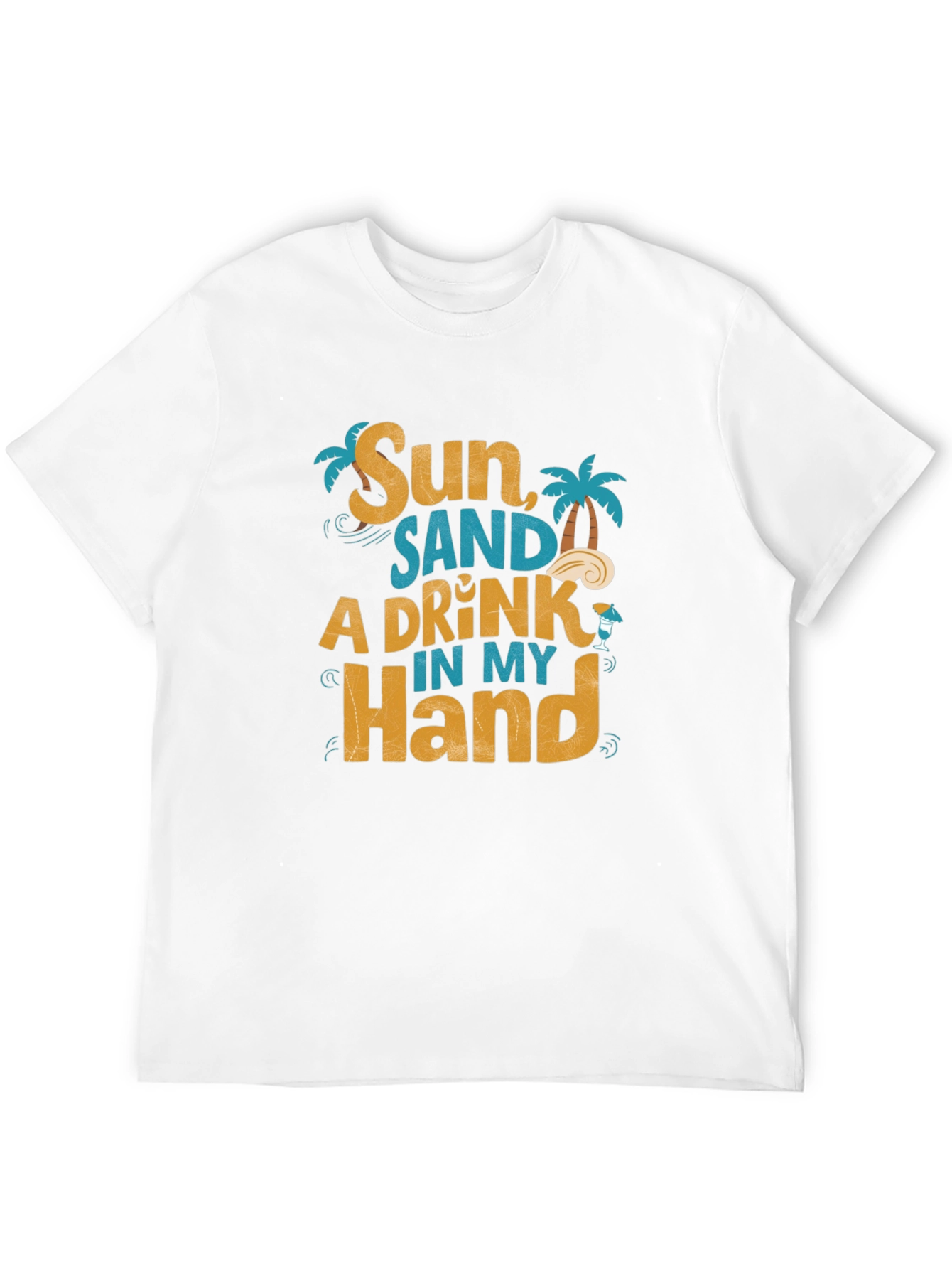 Sun Sand A Drink in My Hand Graphic T-Shirt