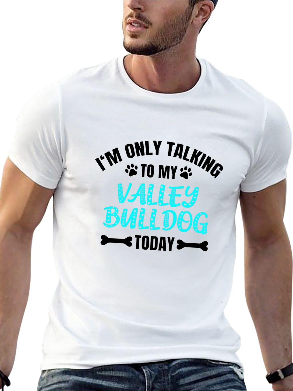 Valley Bulldog T-Shirt - Im Only Talking
