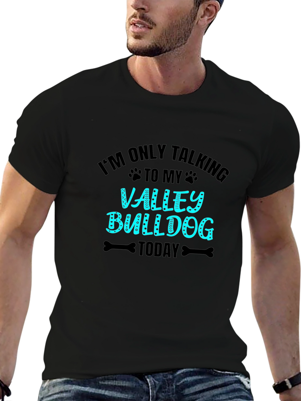 Valley Bulldog T-Shirt - Im Only Talking