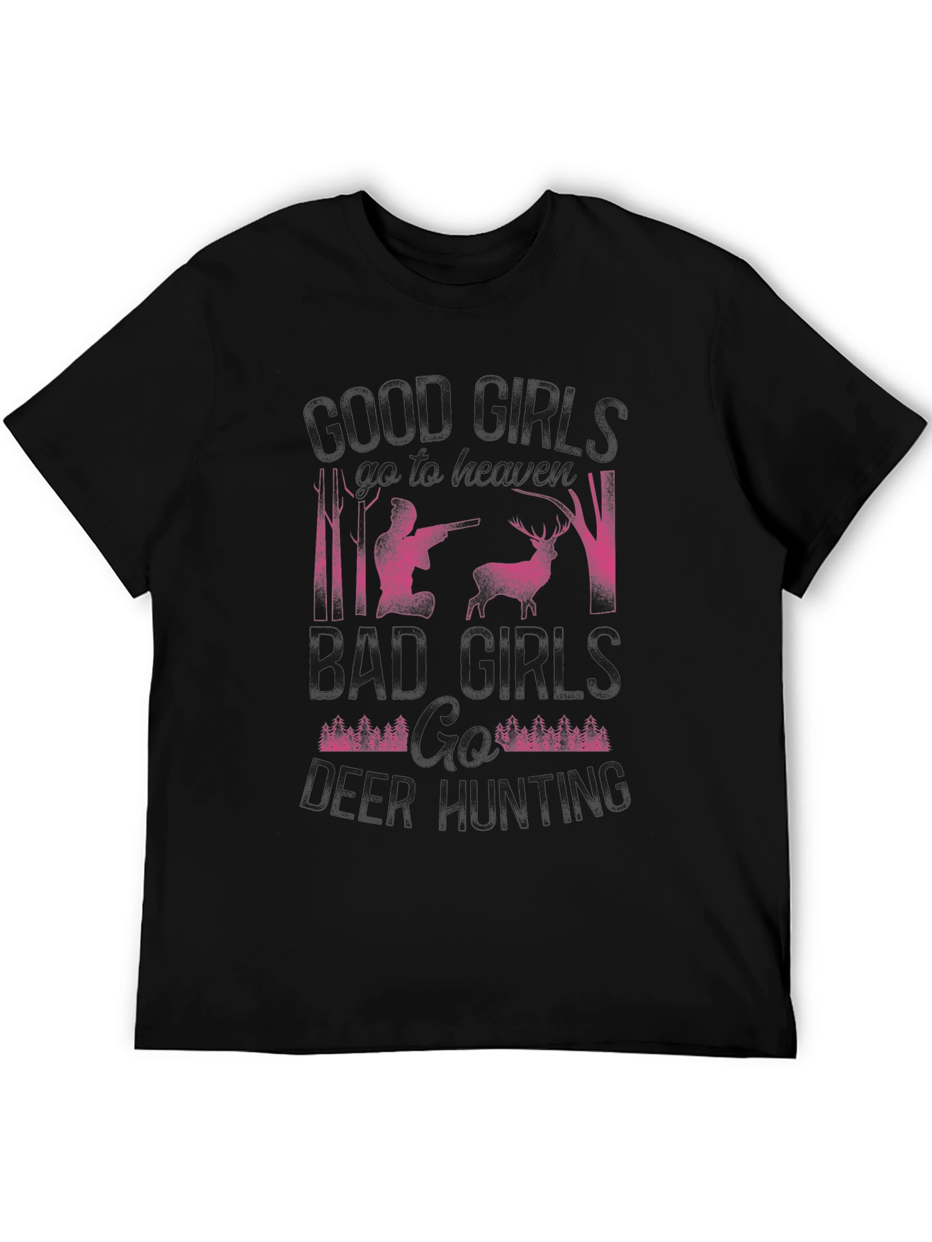 Deer Hunting T-Shirt: Good Girls vs. Bad Girls