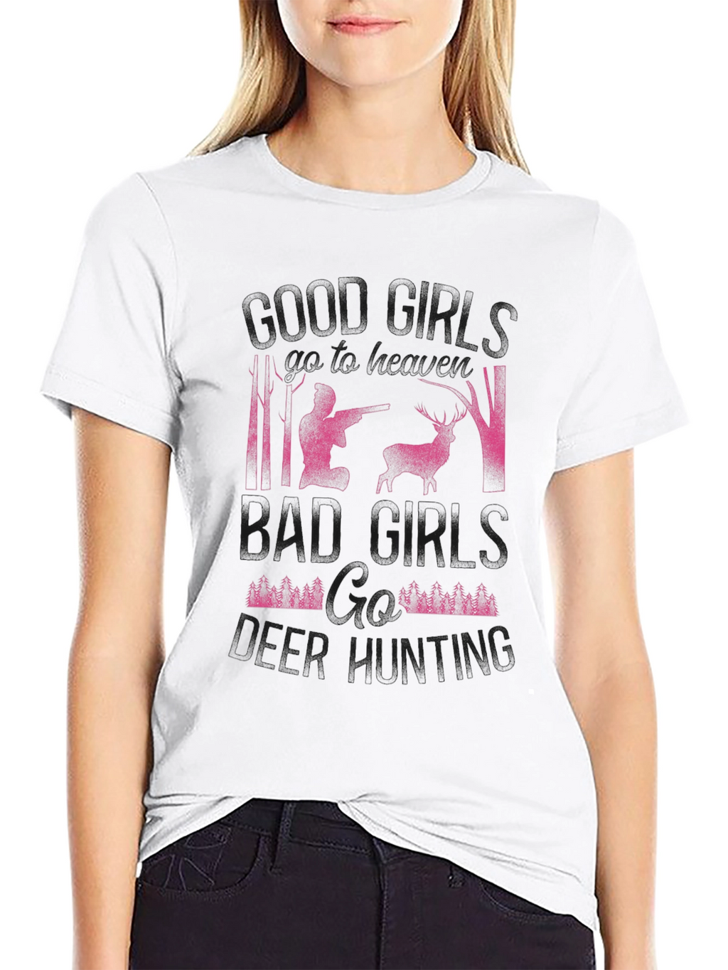 Deer Hunting T-Shirt: Good Girls vs. Bad Girls