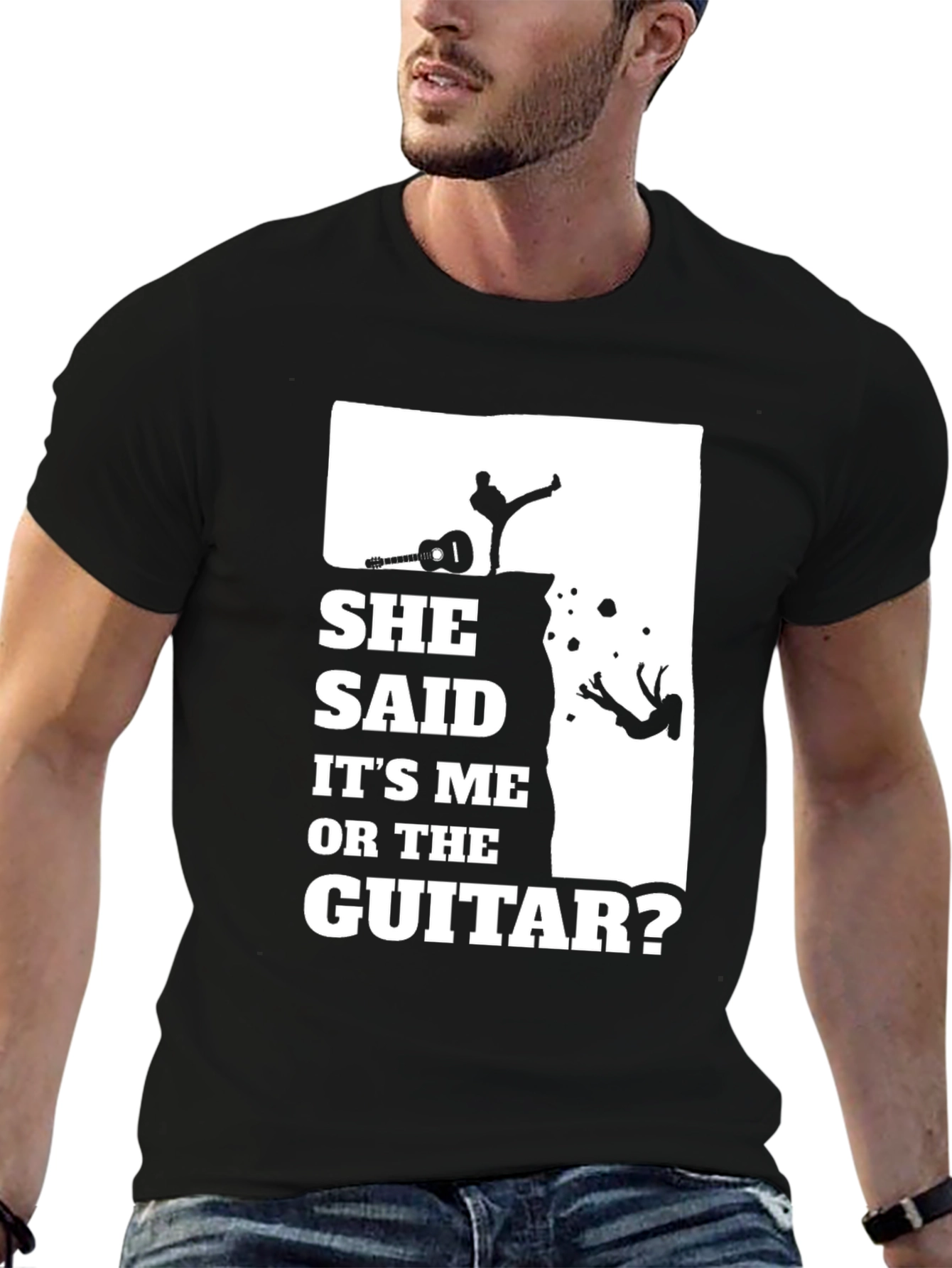 She Said Its Me Or The Guitar T-Shirt