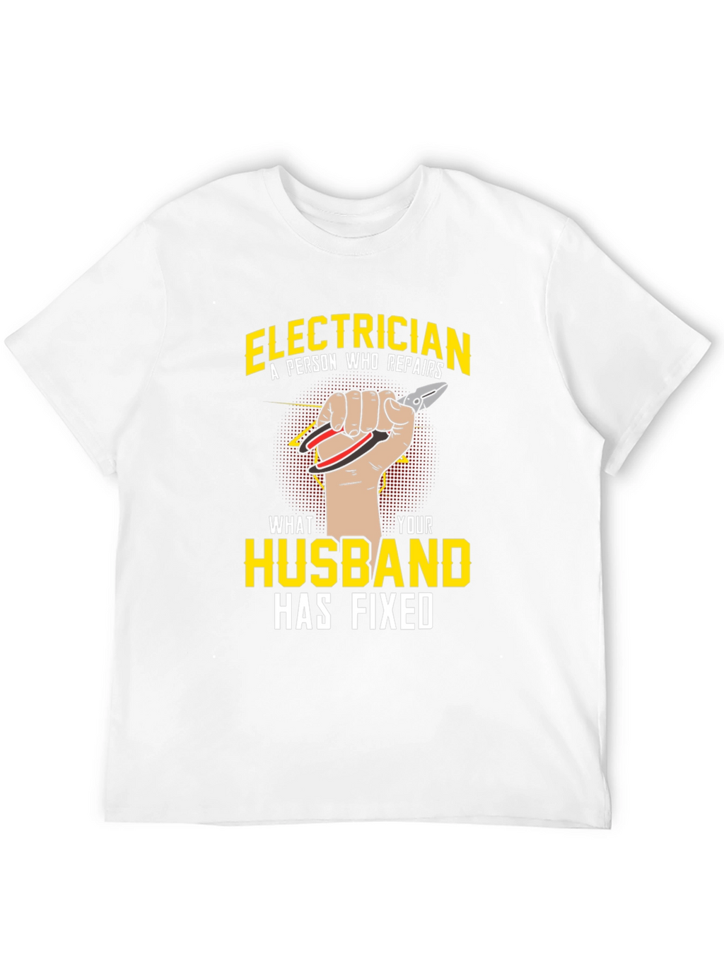Electrician Husband Funny Graphic T-Shirt