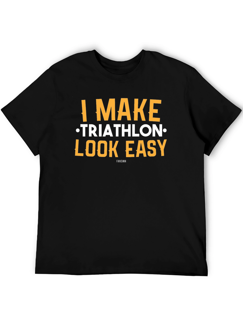 I Make Triathlon Look Easy Black T-Shirt
