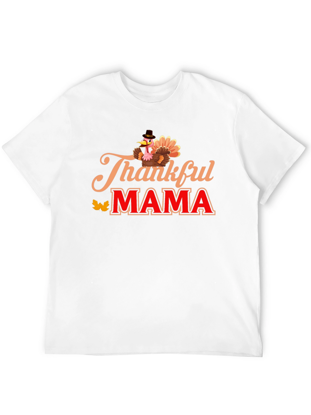 Thankful Mama Turkey T-Shirt