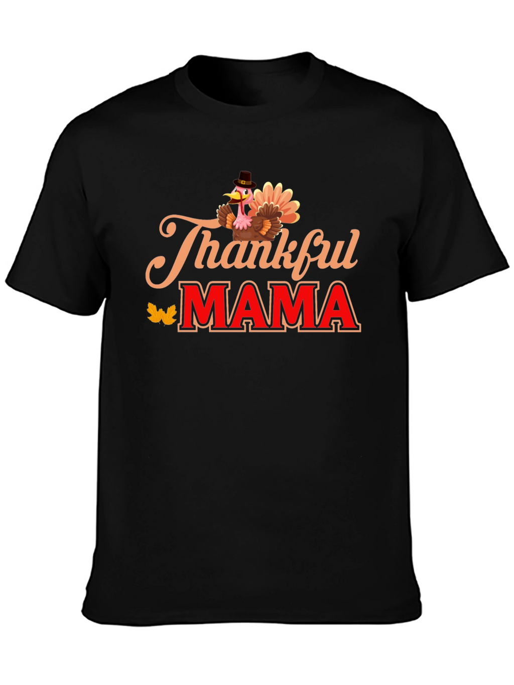 Thankful Mama Turkey T-Shirt
