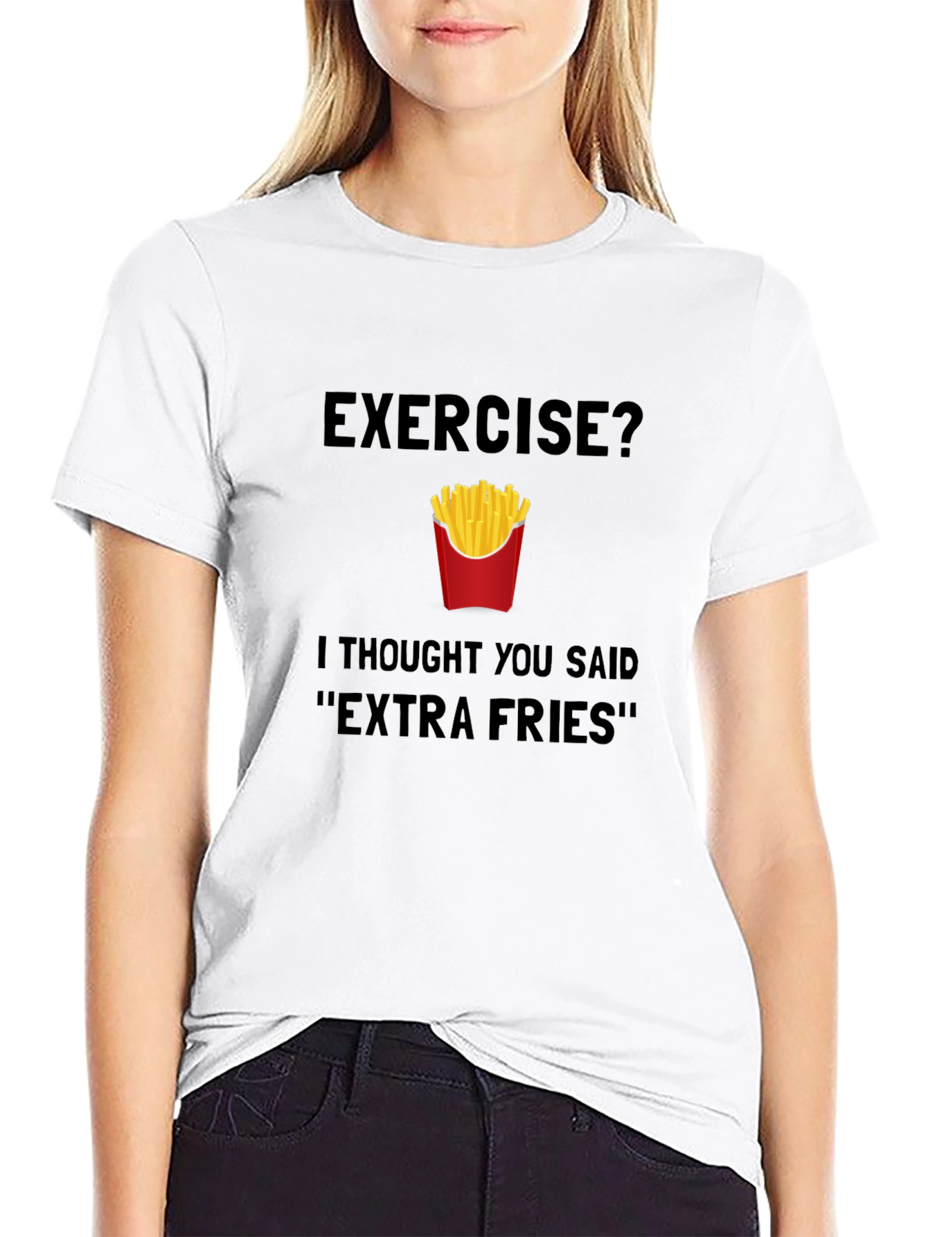 Exercise? Extra Fries T-Shirt