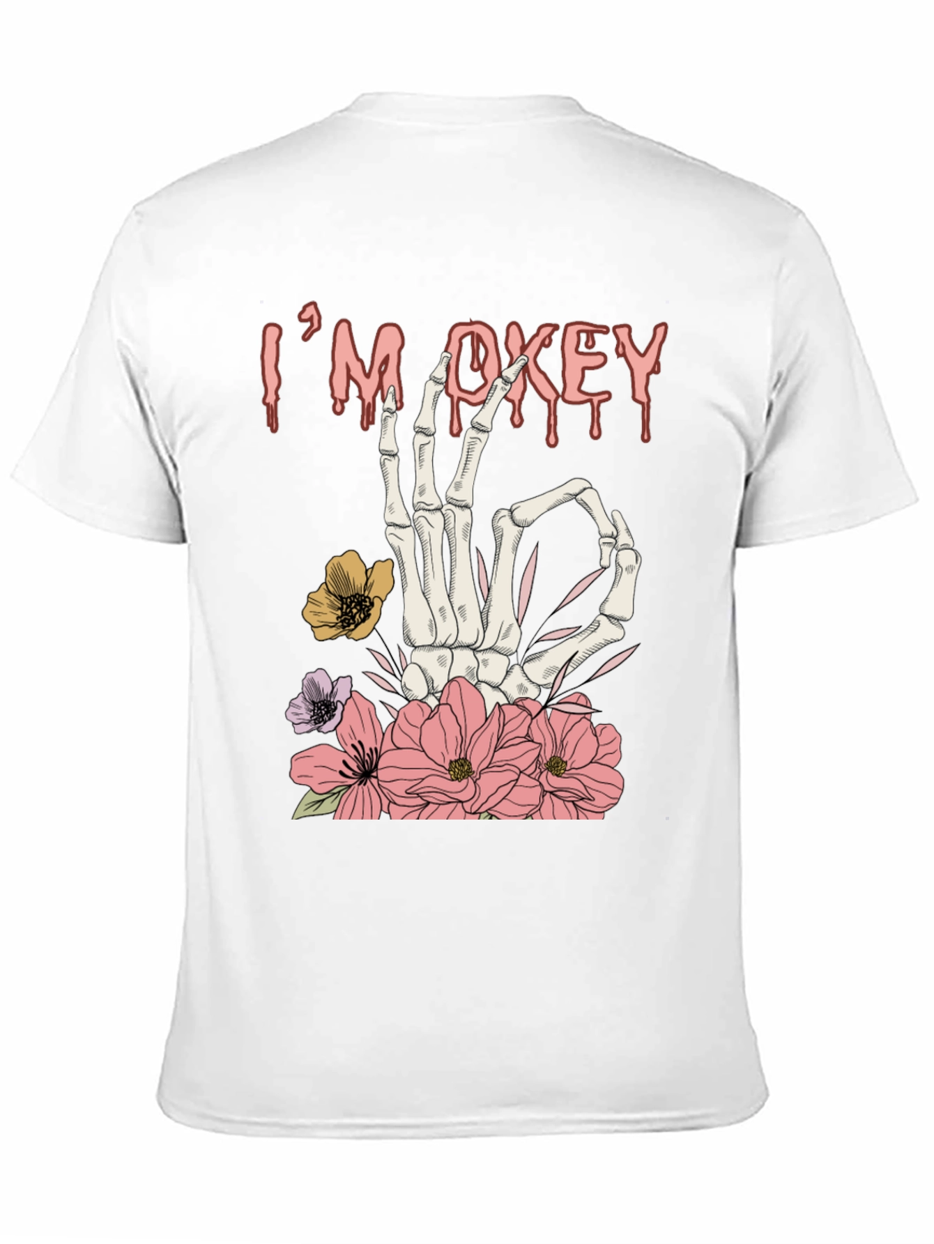 Im Okey Skeleton Hand Floral Graphic T-Shirt