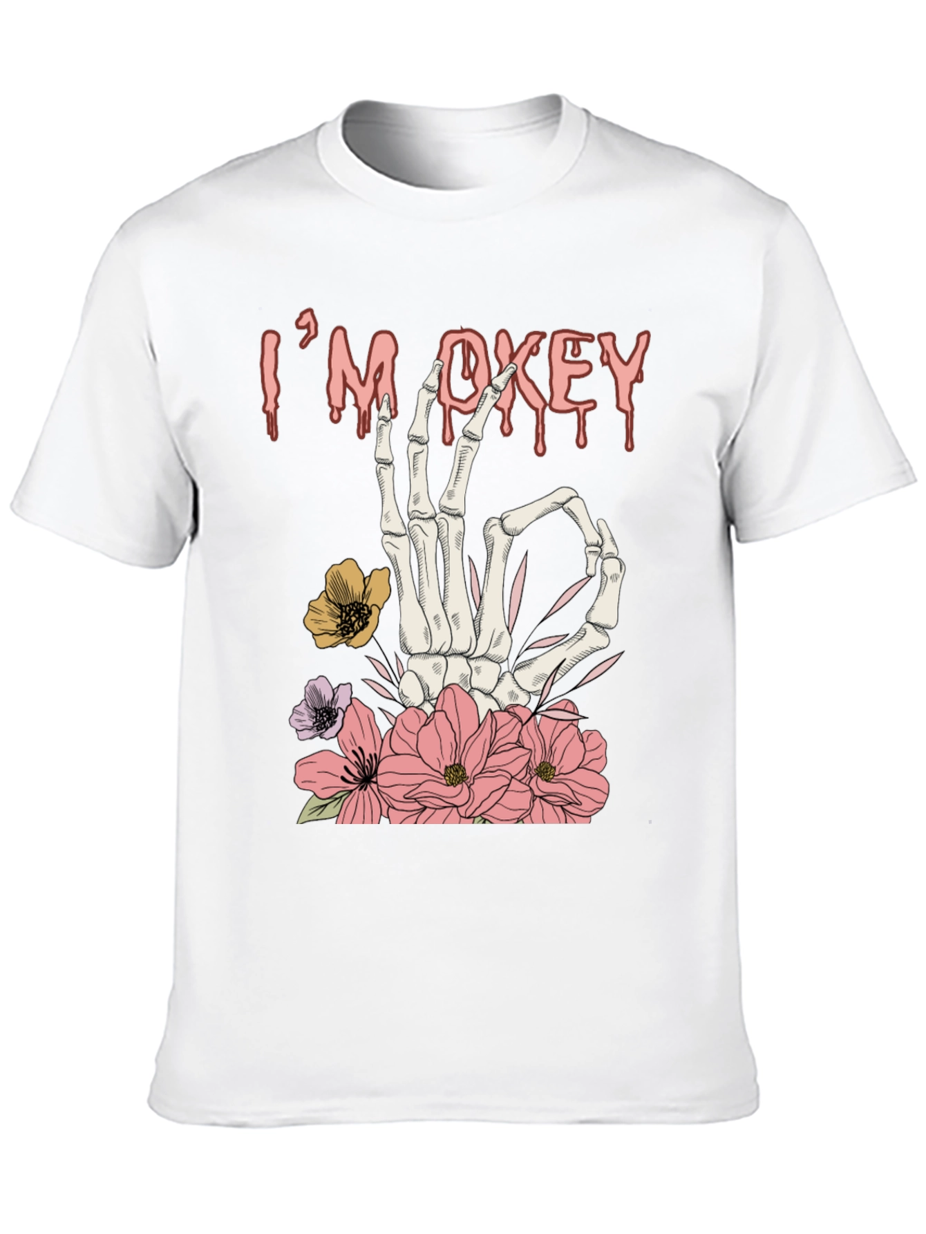 Im Okey Skeleton Hand Floral Graphic T-Shirt
