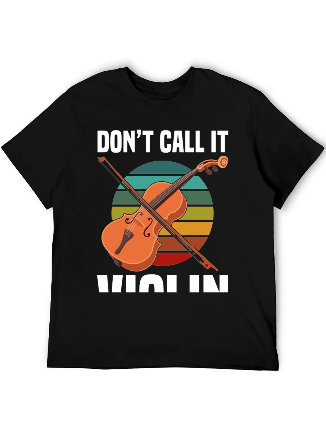 Dont Call It Violin Unisex T-Shirt