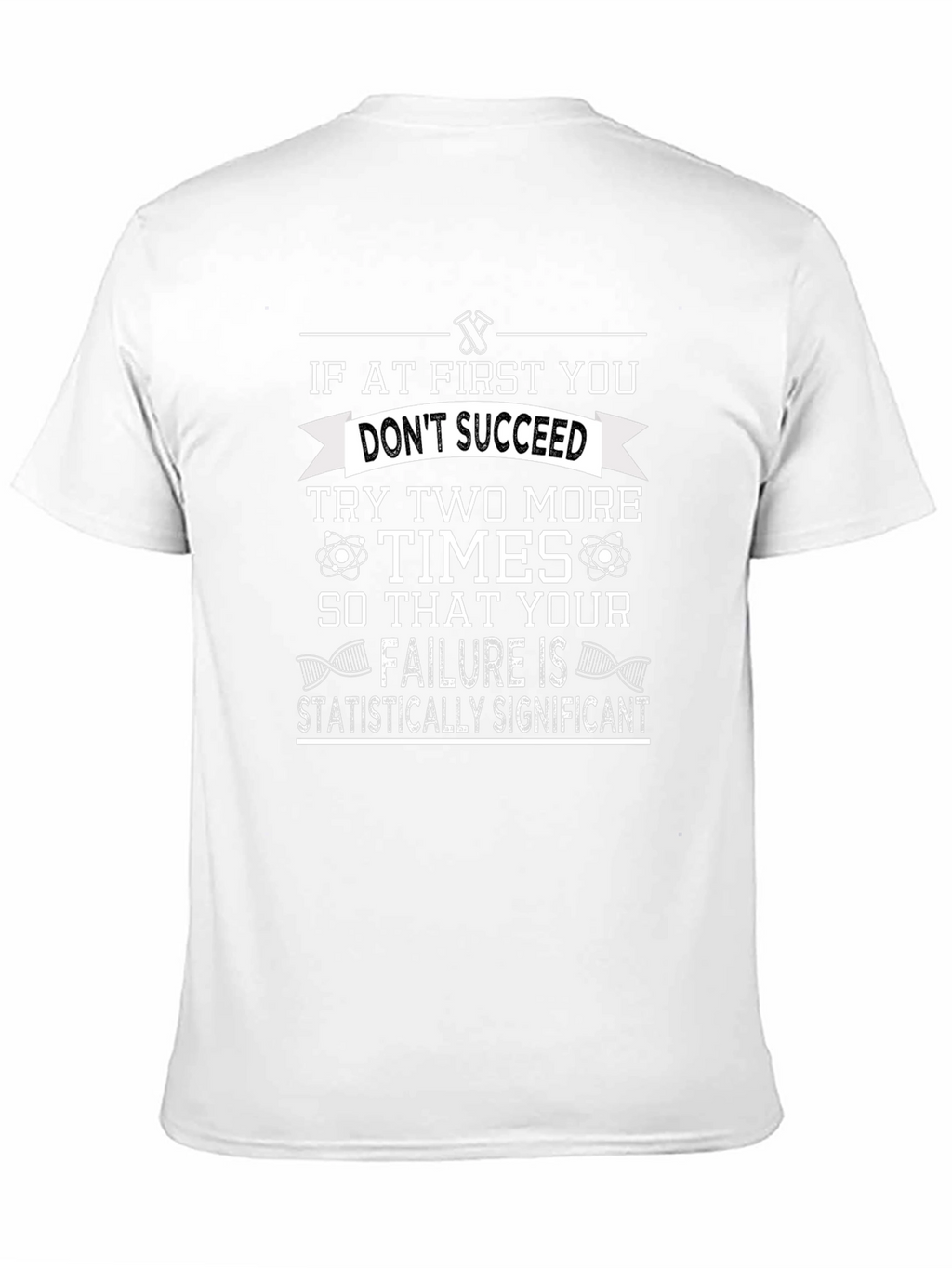 Statistically Significant Failure T-Shirt