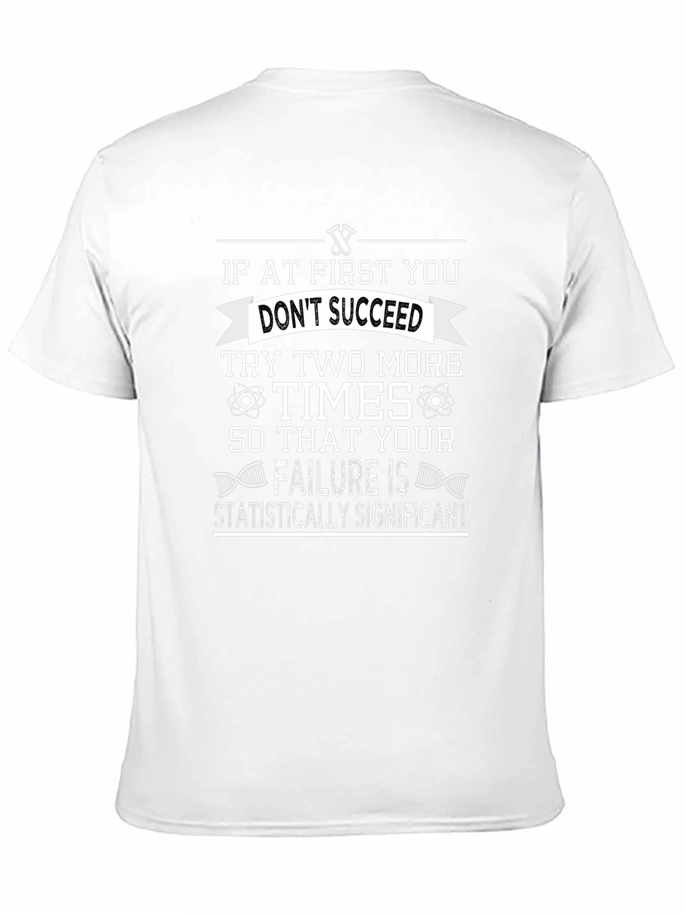 Statistically Significant Failure T-Shirt