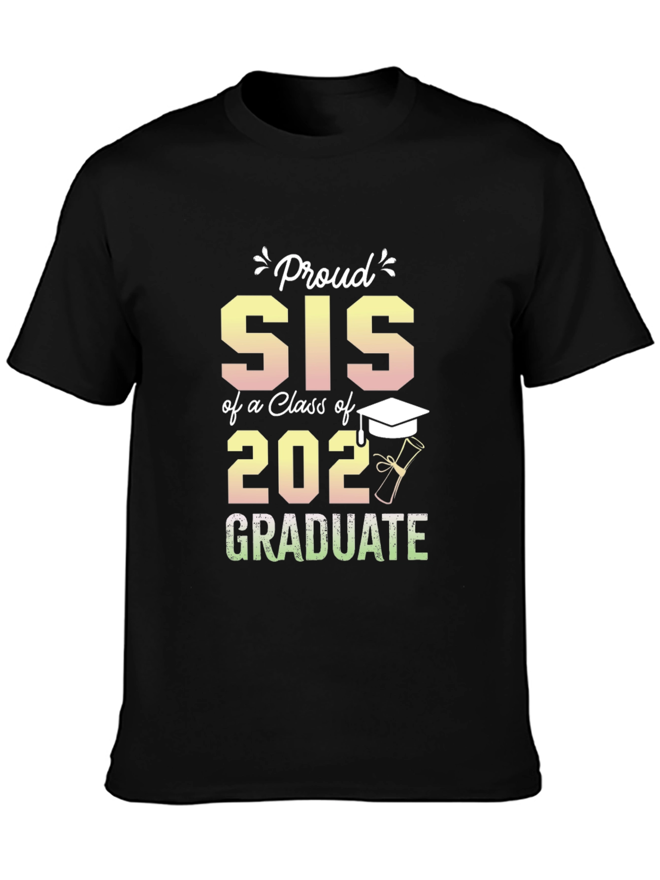 Proud Sis of a 2022 Graduate T-Shirt