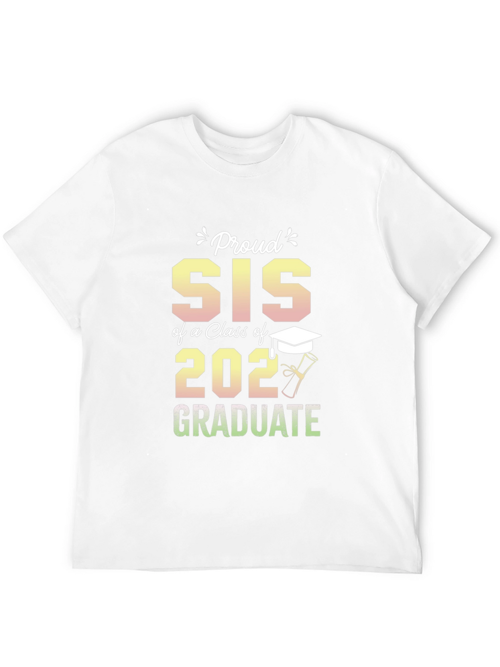 Proud Sis of a 2022 Graduate T-Shirt