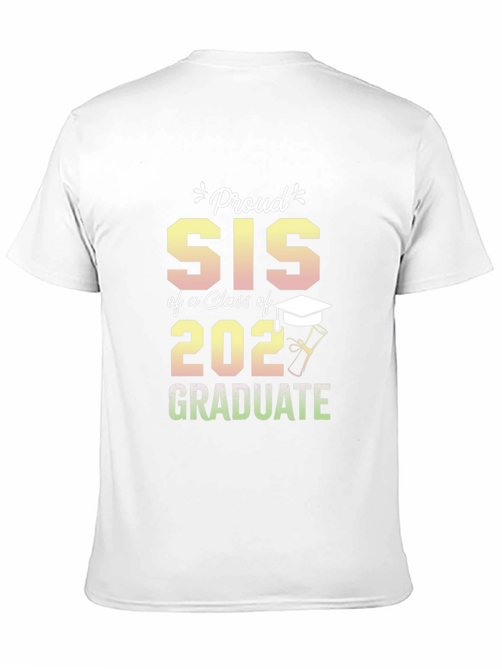 Proud Sis of a 2022 Graduate T-Shirt