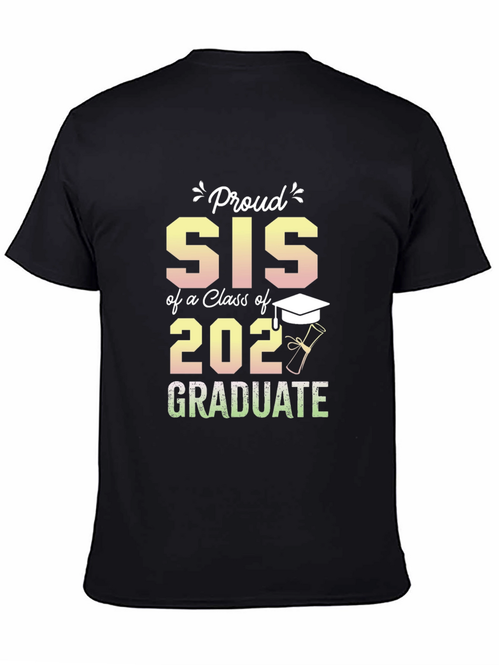 Proud Sis of a 2022 Graduate T-Shirt