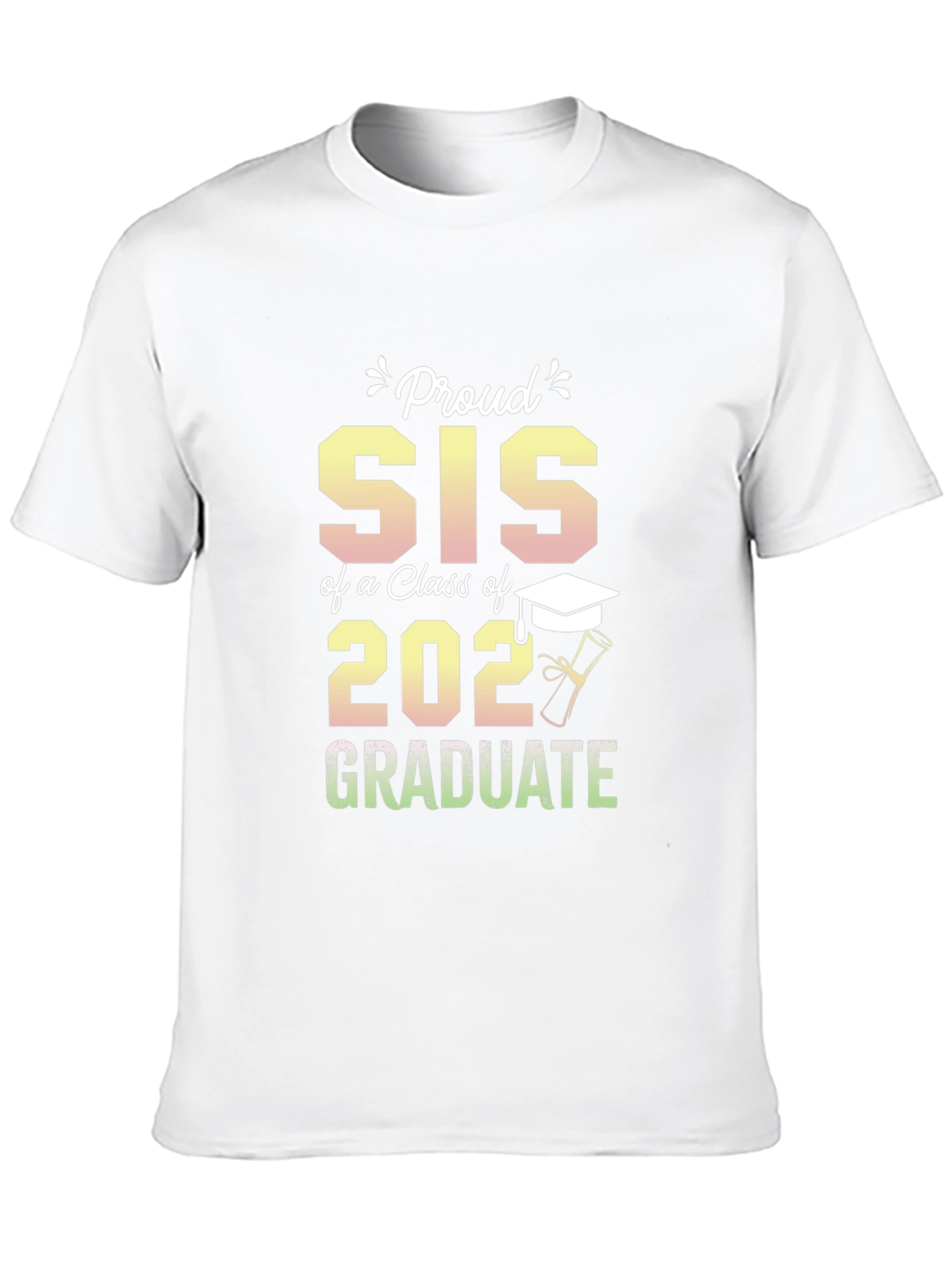 Proud Sis of a 2022 Graduate T-Shirt