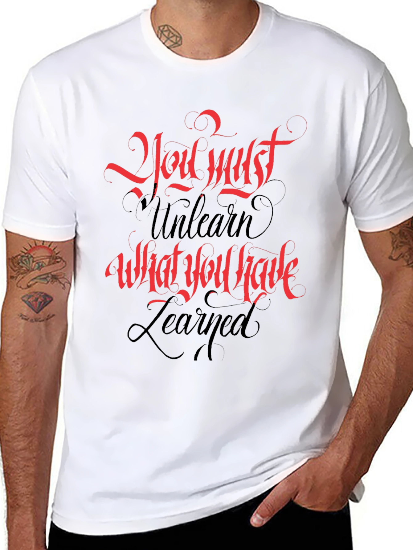 Inspirational T-Shirt: You Must Unlearn