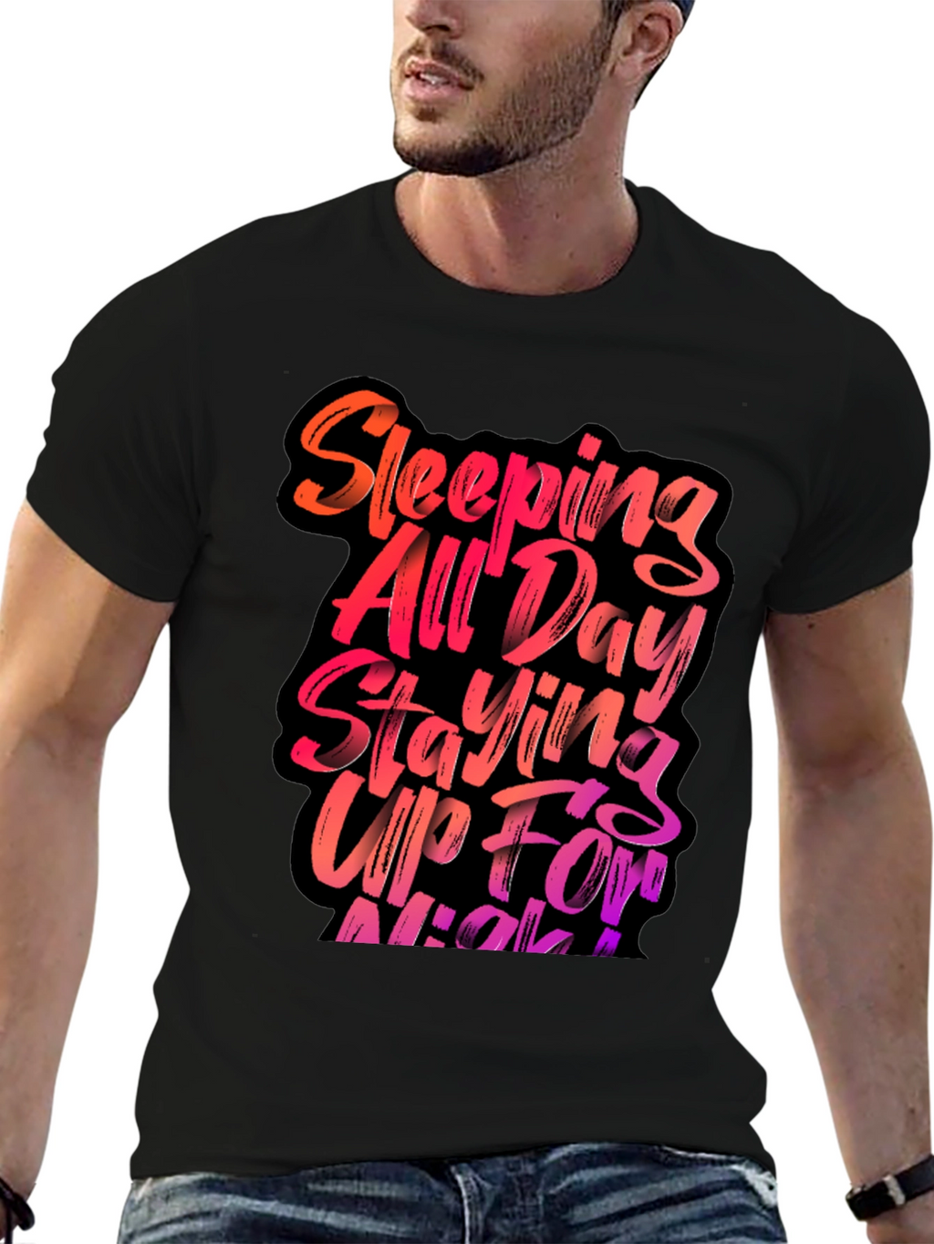 Sleeping All Day Staying Up All Night T-Shirt