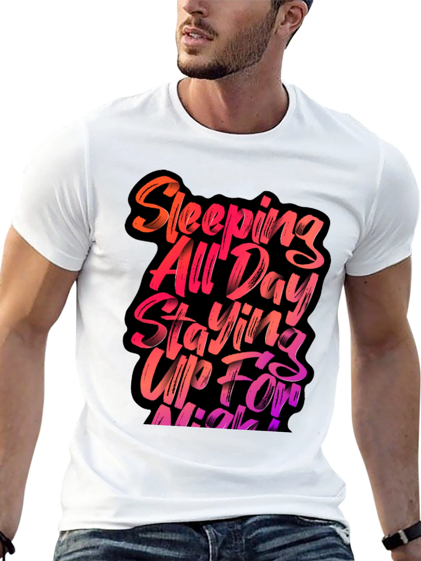 Sleeping All Day Staying Up All Night T-Shirt