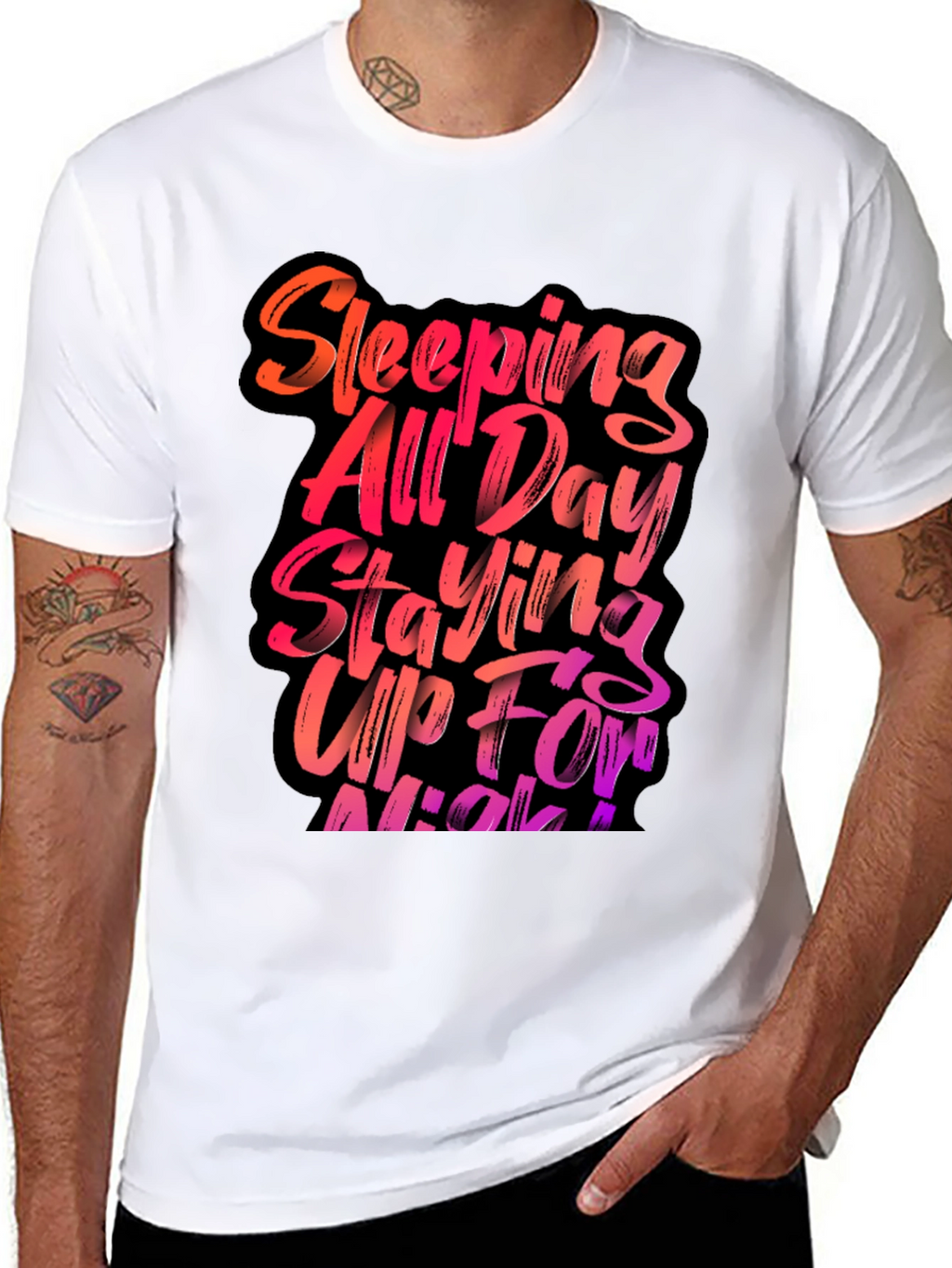 Sleeping All Day Staying Up All Night T-Shirt