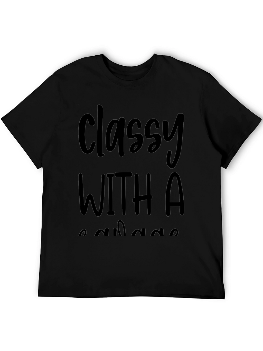 Classy With a Little Savage T-Shirt