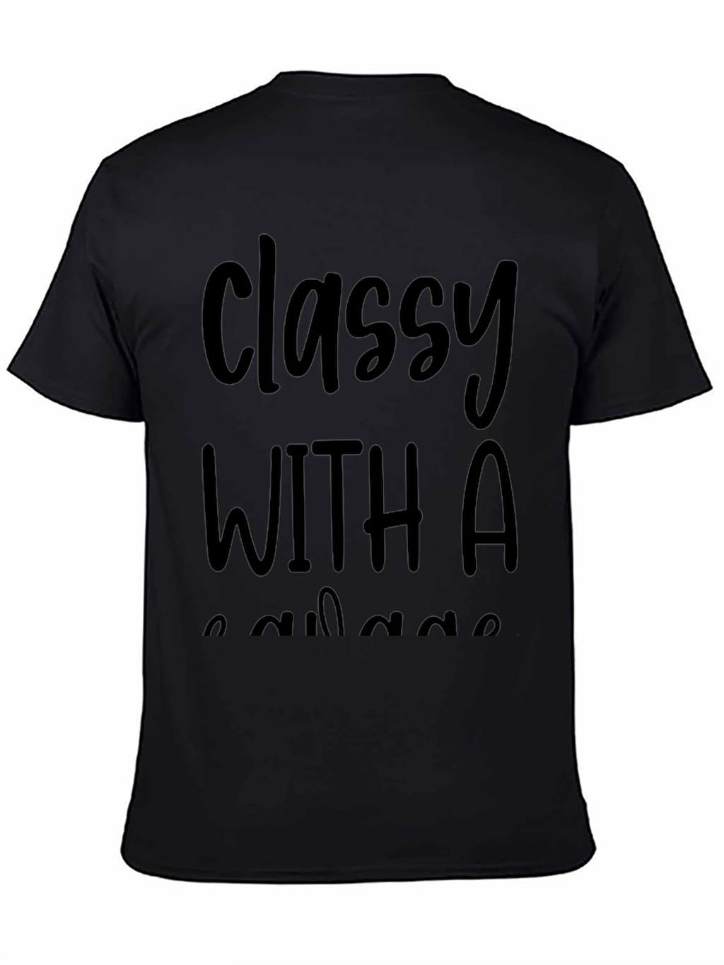 Classy With a Little Savage T-Shirt