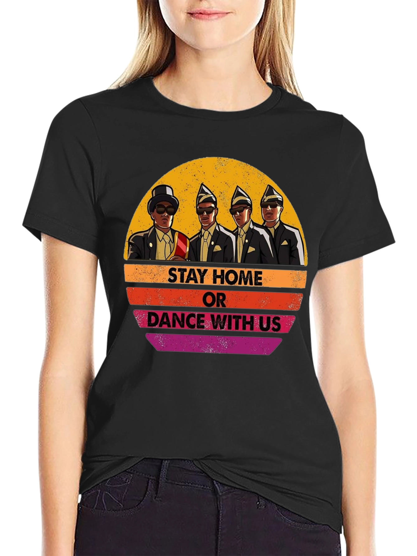 Stay Home or Dance with Us T-Shirt