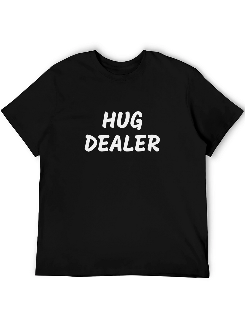 Hug Dealer T-Shirt -  Comfortable Casual Tee