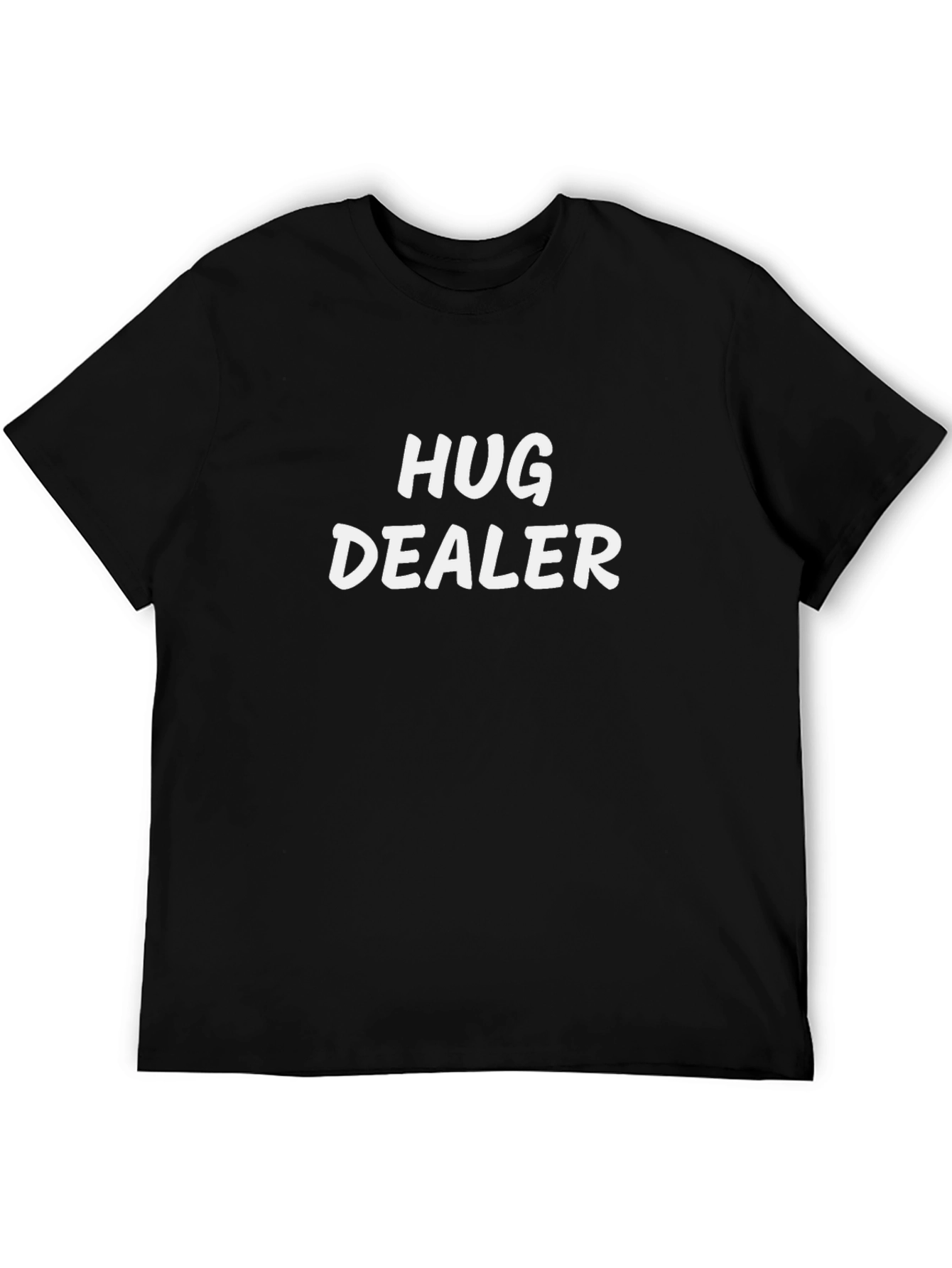 Hug Dealer T-Shirt -  Comfortable Casual Tee