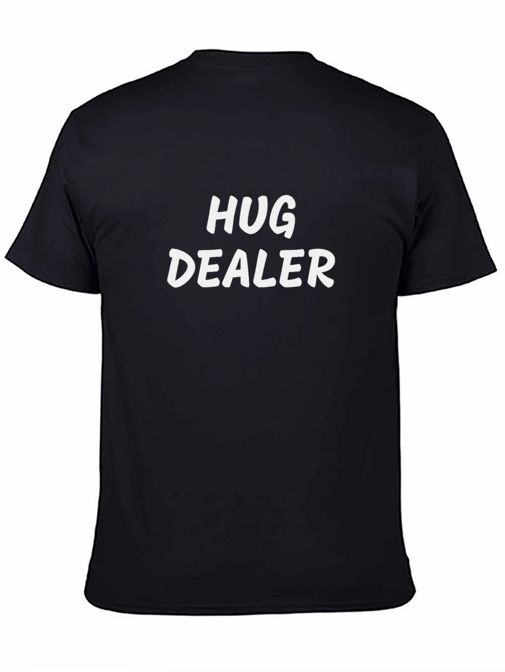 Hug Dealer T-Shirt -  Comfortable Casual Tee