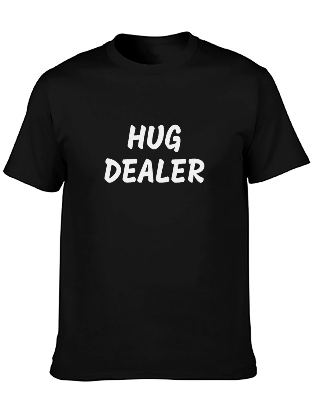 Hug Dealer T-Shirt -  Comfortable Casual Tee