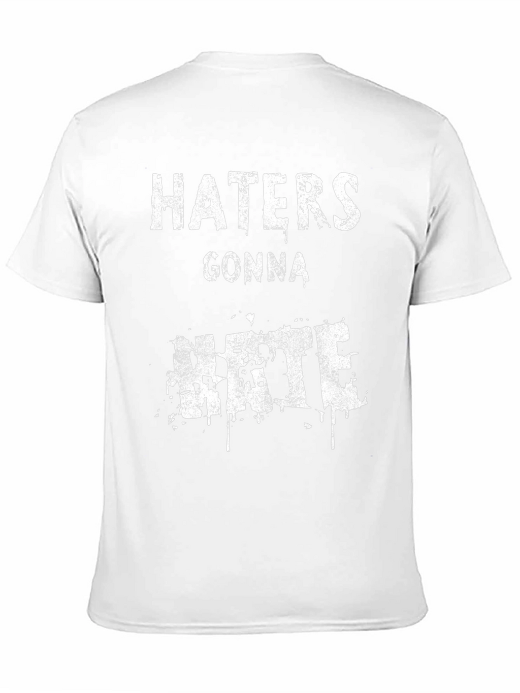 Haters Gonna Hate Graphic Tee
