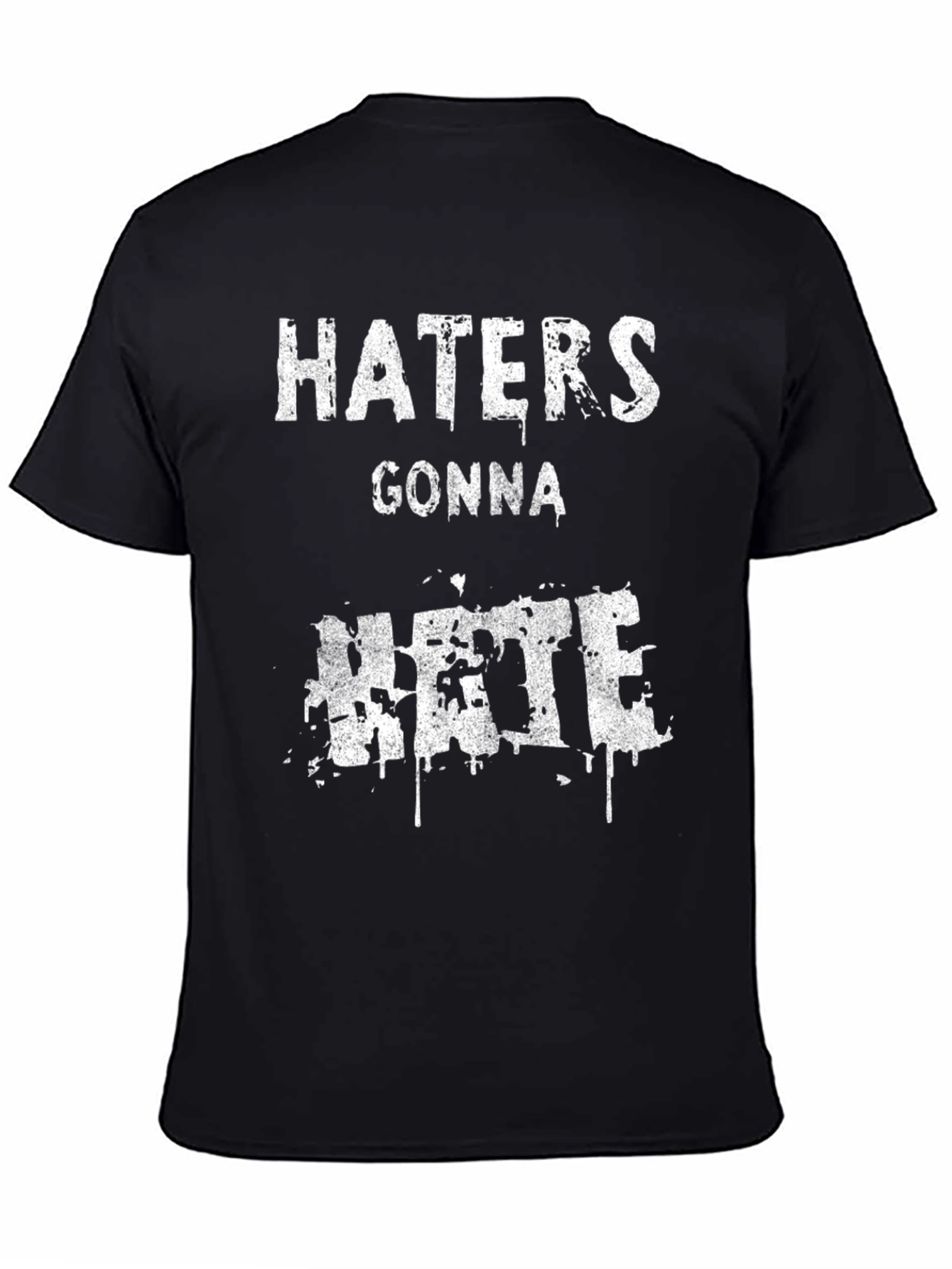 Haters Gonna Hate Graphic Tee